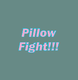PillowFight